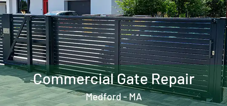 Commercial Gate Repair Medford - MA