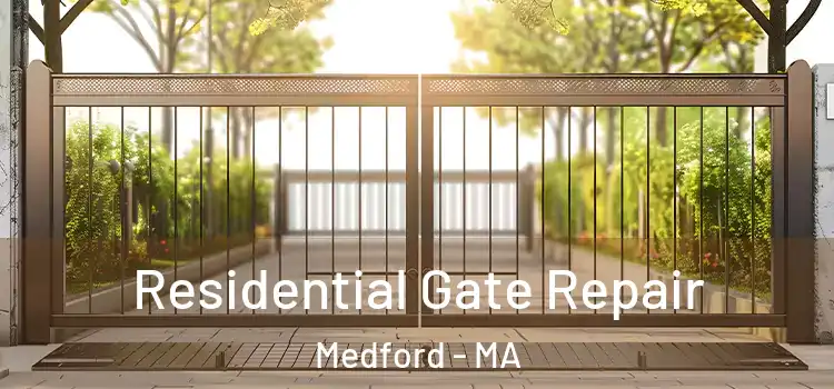 Residential Gate Repair Medford - MA